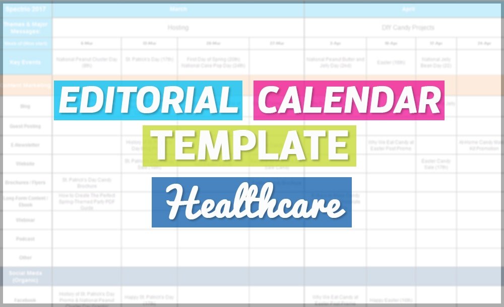 How To Create An Editorial Calendar Healthcare Free Template Spectrio