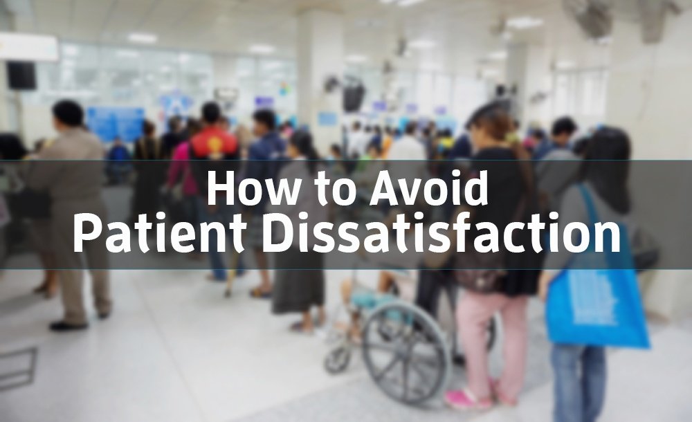 avoid patient dissatisfaction.jpg